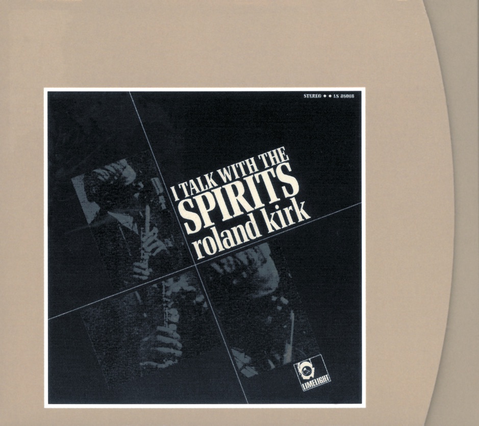 Rahsaan Roland Kirk - I Talk To The Spirits